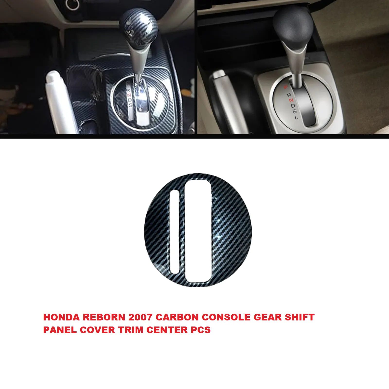 Honda Civic Reborn 2007 Carbon Fiber Gear Shift Panel Cover Trim โ Center